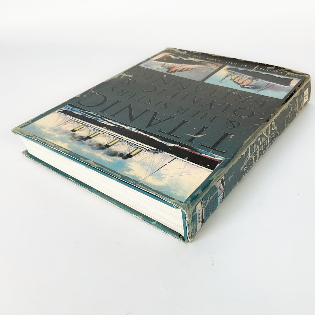 Titanic & Her Sisters Olympic & Britannic - Hardcover