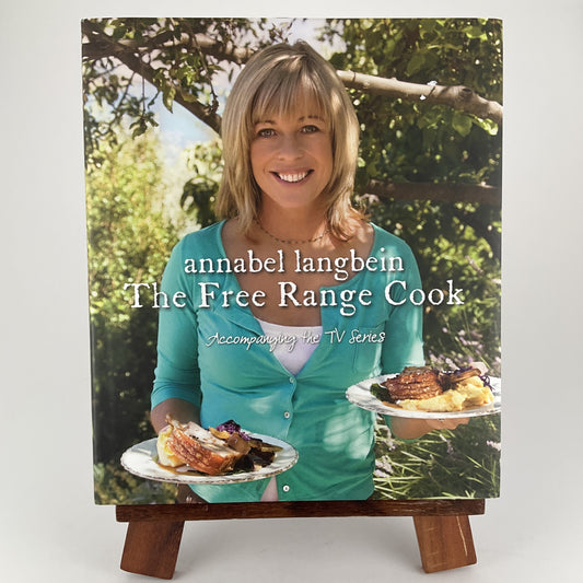 Annabel Langbein - The Free Range Cook
