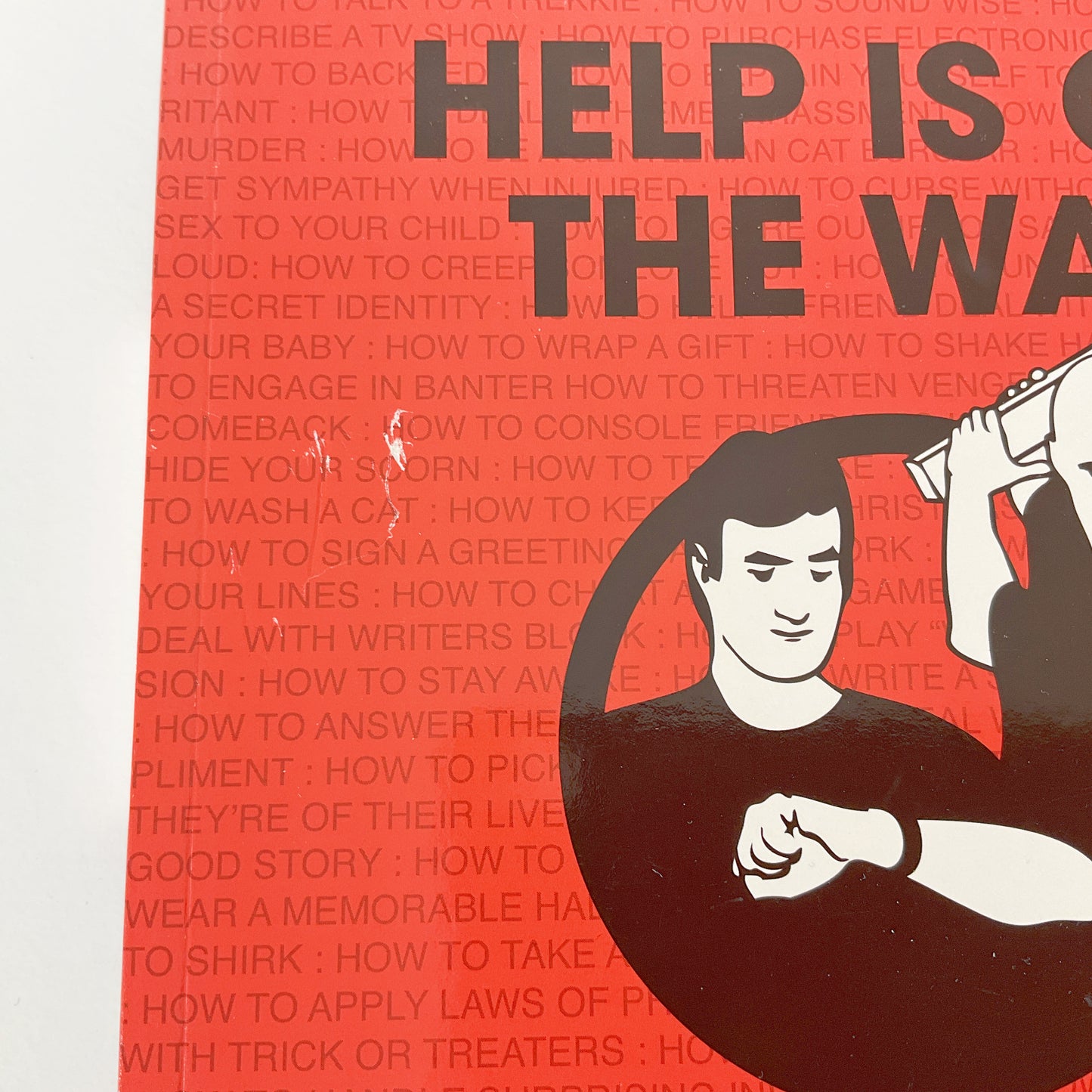 Help Is on the Way: A Collection of Basic Instructions