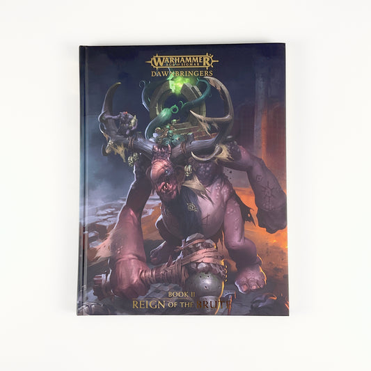 Warhammer - Age Of Sigmar: Dawnbringers: Book II - Reign Of The Brute - Limited Collectors Edition 291/300