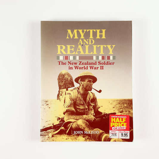 Myth & reality: the New Zealand soldier in World War II