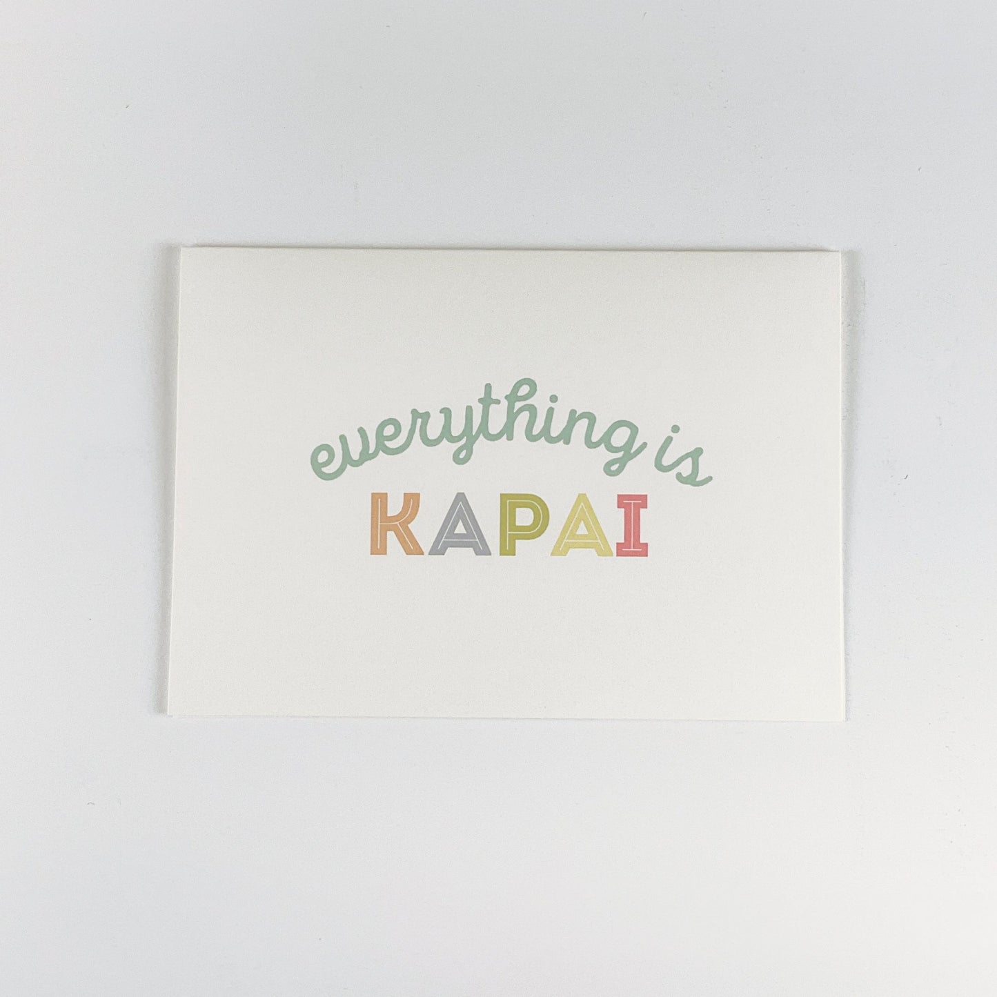 Toodles Noodles - Greeting Cards - Everything is KAPAI