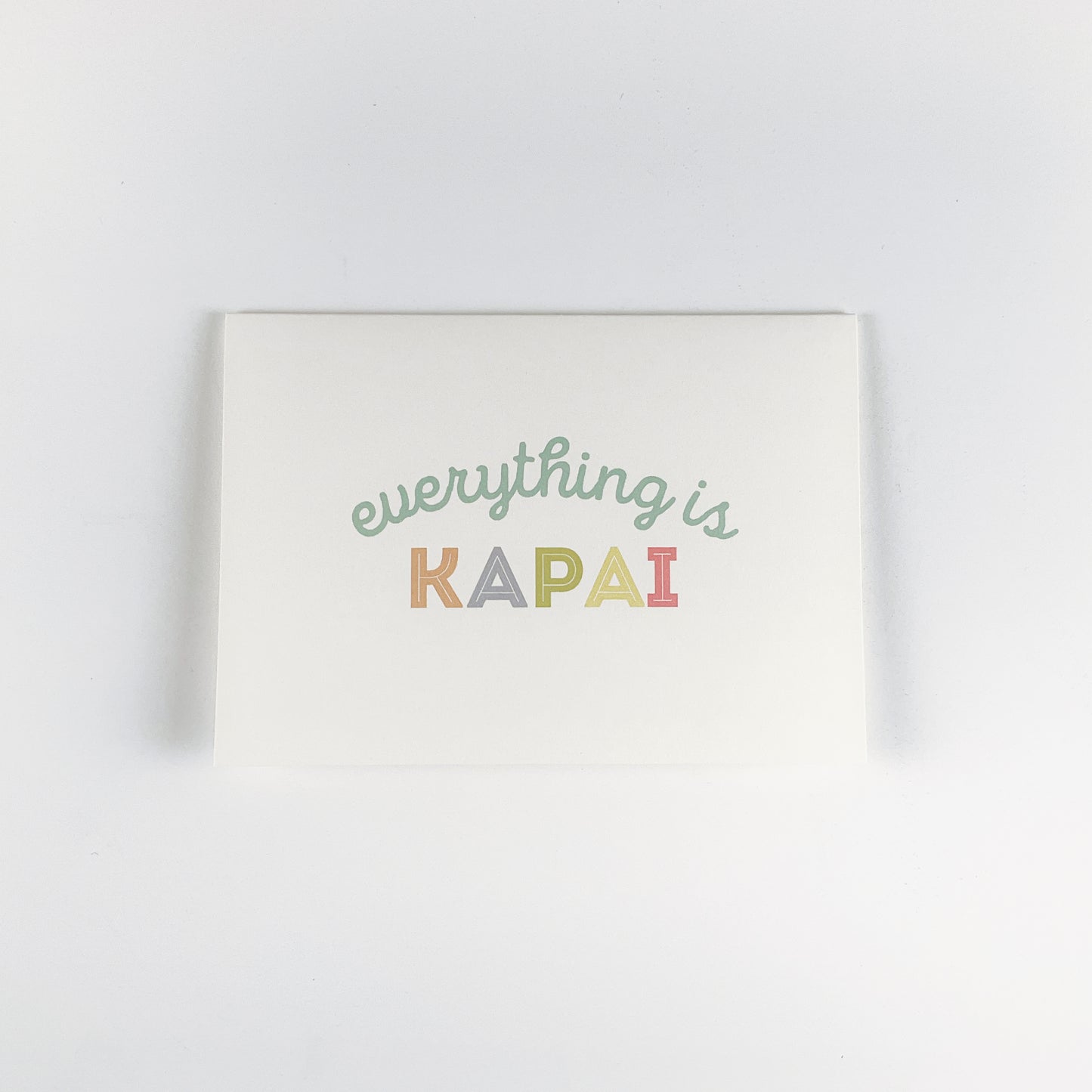 Toodles Noodles - Greeting Cards - Everything is KAPAI