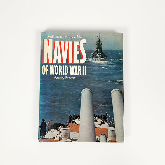 An Illustrated History of the Navies of World War II