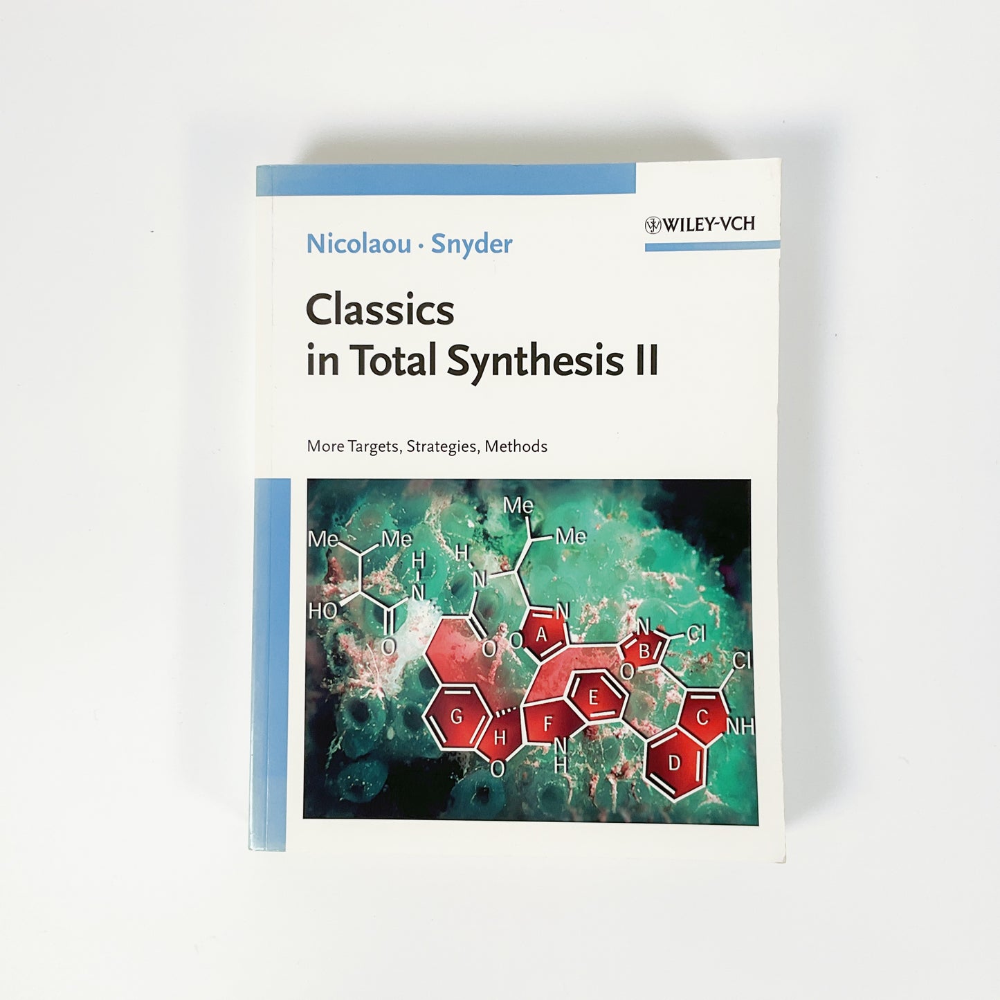 Classics in Total Synthesis II: More Targets, Strategies, Methods