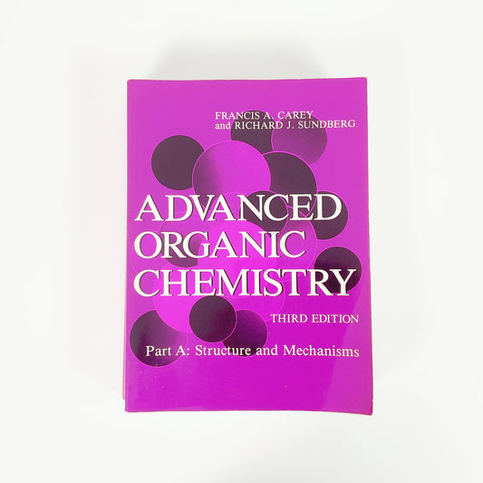 Advanced Organic Chemistry, Part B: Reaction and Synthesis