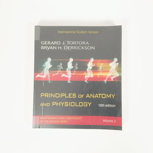 Principles Of Anatomy And Physiology by Gerard J. Tortora - Volume 2