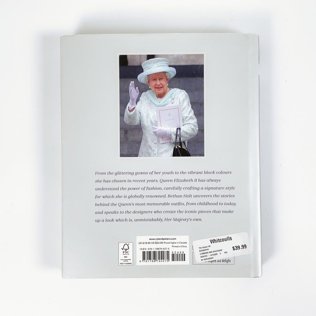 The Queen: 70 years of Majestic Style by Bethan Holt - Hardcover