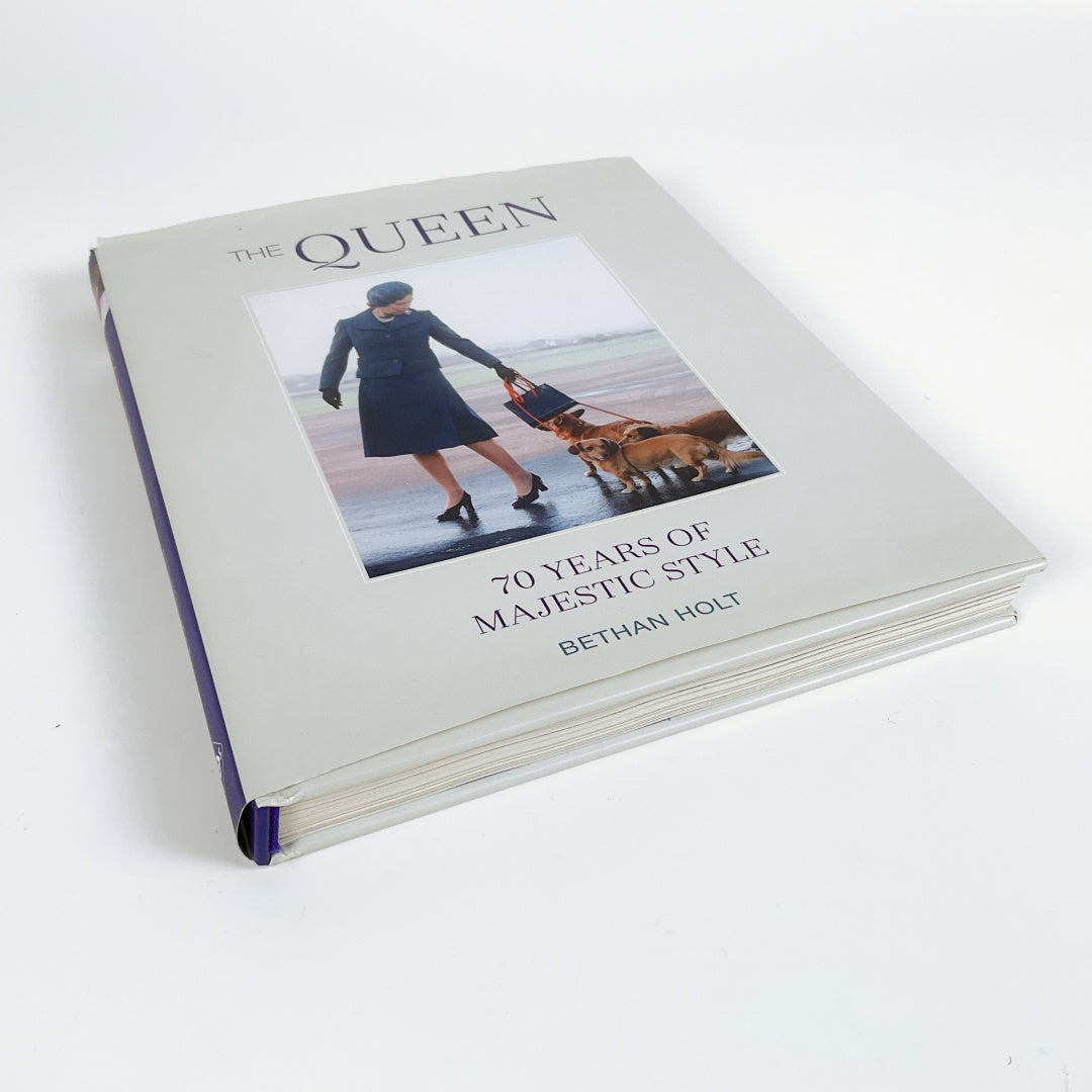 The Queen: 70 years of Majestic Style by Bethan Holt - Hardcover