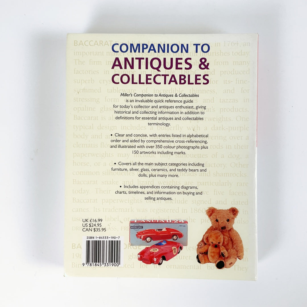 Miller's Companion to Antiques and Collectables : The Definitive Beginner's Guide
