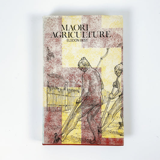Maori Agriculture by Elsdon Best - Hardcover