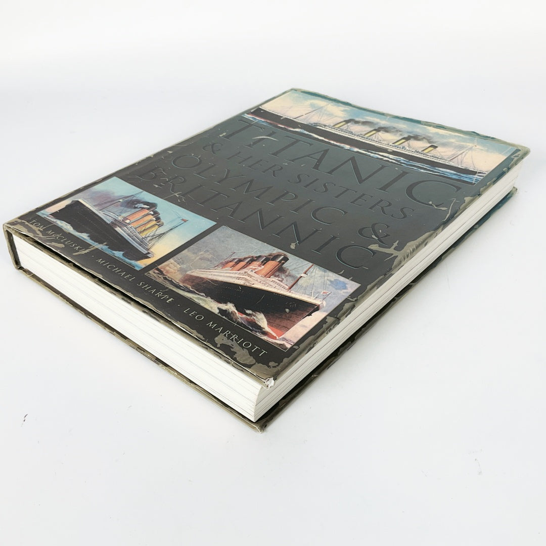 Titanic &  Her Sisters Olympic & Britannic - Hardcover