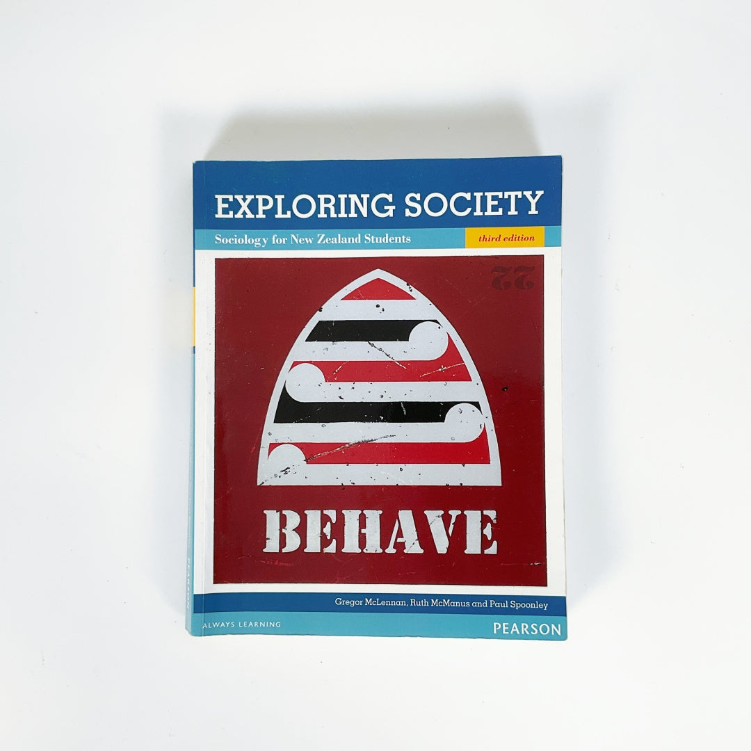 Exploring Society: Sociology for New Zealand Students (3rd Edition) - By Gregor McLennan, Ruth McManus & Paul Spoonley
