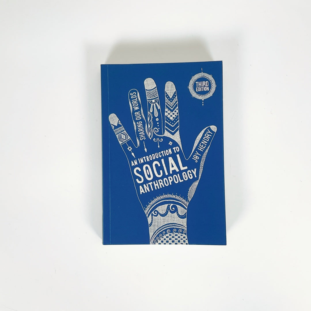 An Introduction to Social Anthropology (3rd Edition) - By Joy Hendry
