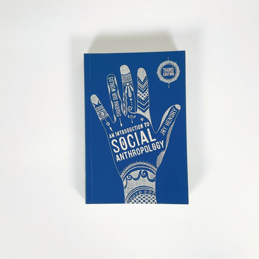 An Introduction to Social Anthropology (3rd Edition) - By Joy Hendry