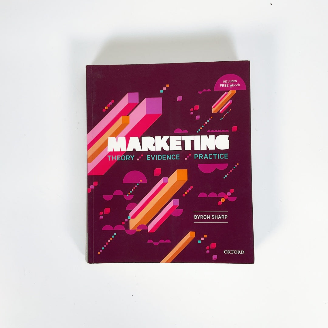 Marketing Theory, Evidence, Practice (1st Edition) - By Byron Sharp