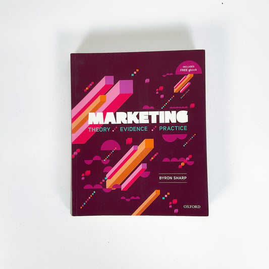 Marketing Theory, Evidence, Practice (1st Edition) - By Byron Sharp