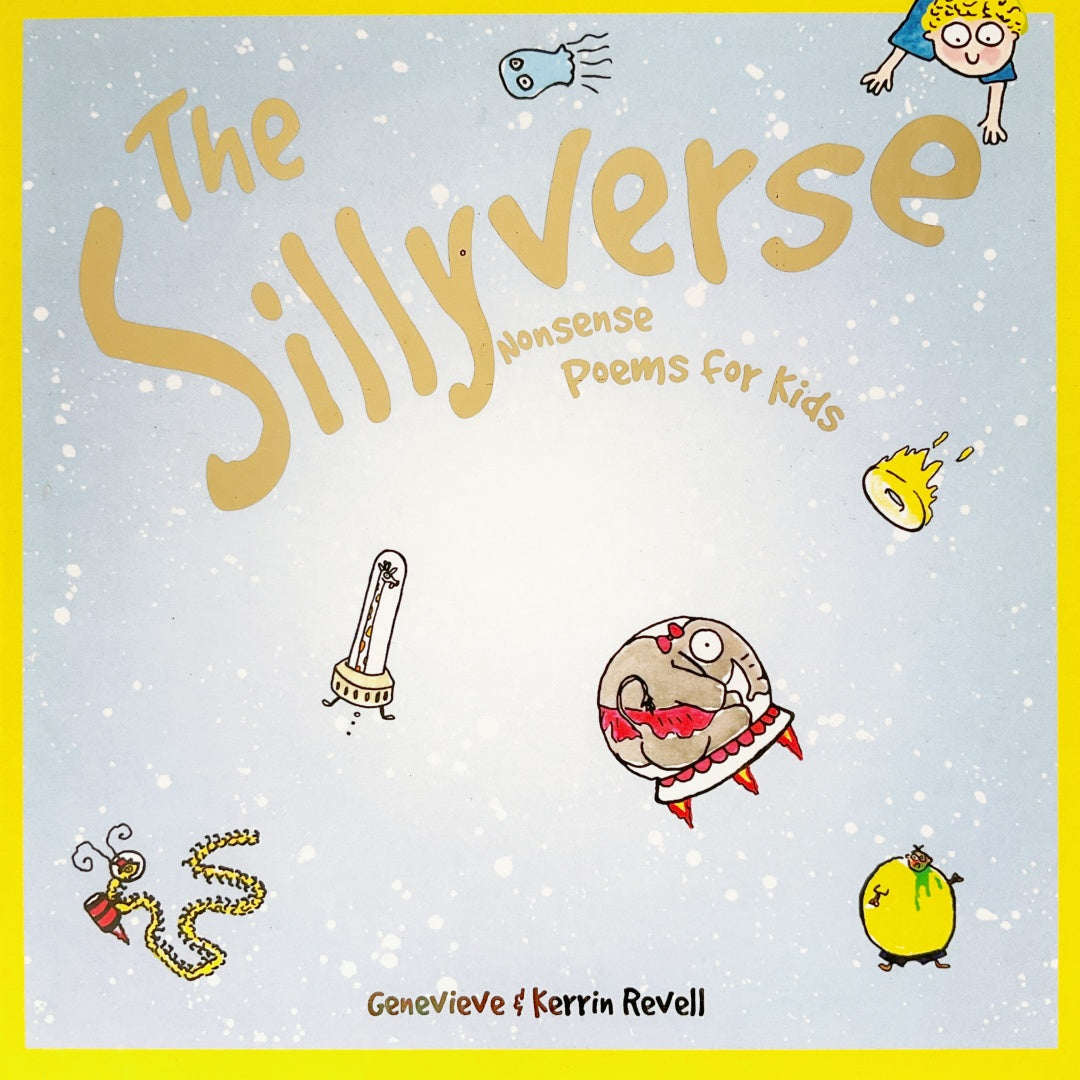 The Sillyverse Hardcover - by Genevieve & Kerrin Revell - Signed Special Edition