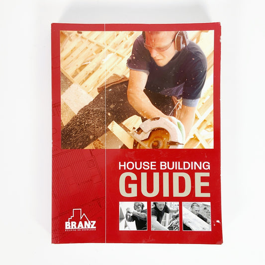 BRANZ - House Building Guide