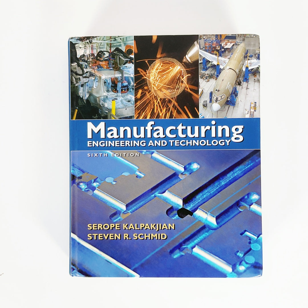 Pearson - Manufacturing Engineering and Technology Sixth Edition