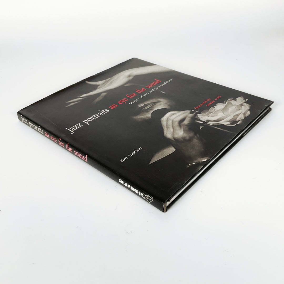 Jazz Portraits: An Eye for the Sound: Images of Jazz and Jazz Musicians