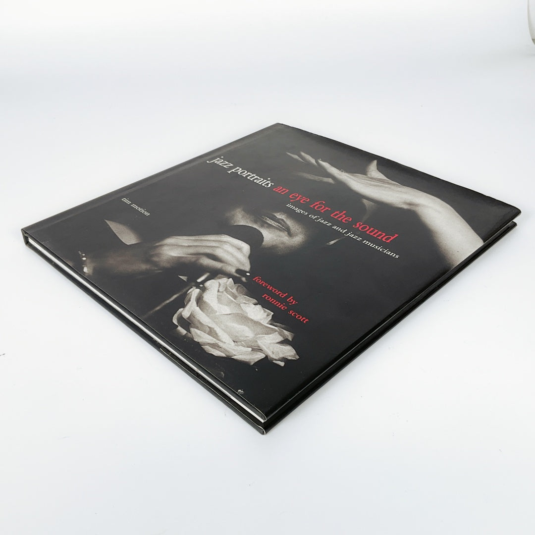 Jazz Portraits: An Eye for the Sound: Images of Jazz and Jazz Musicians