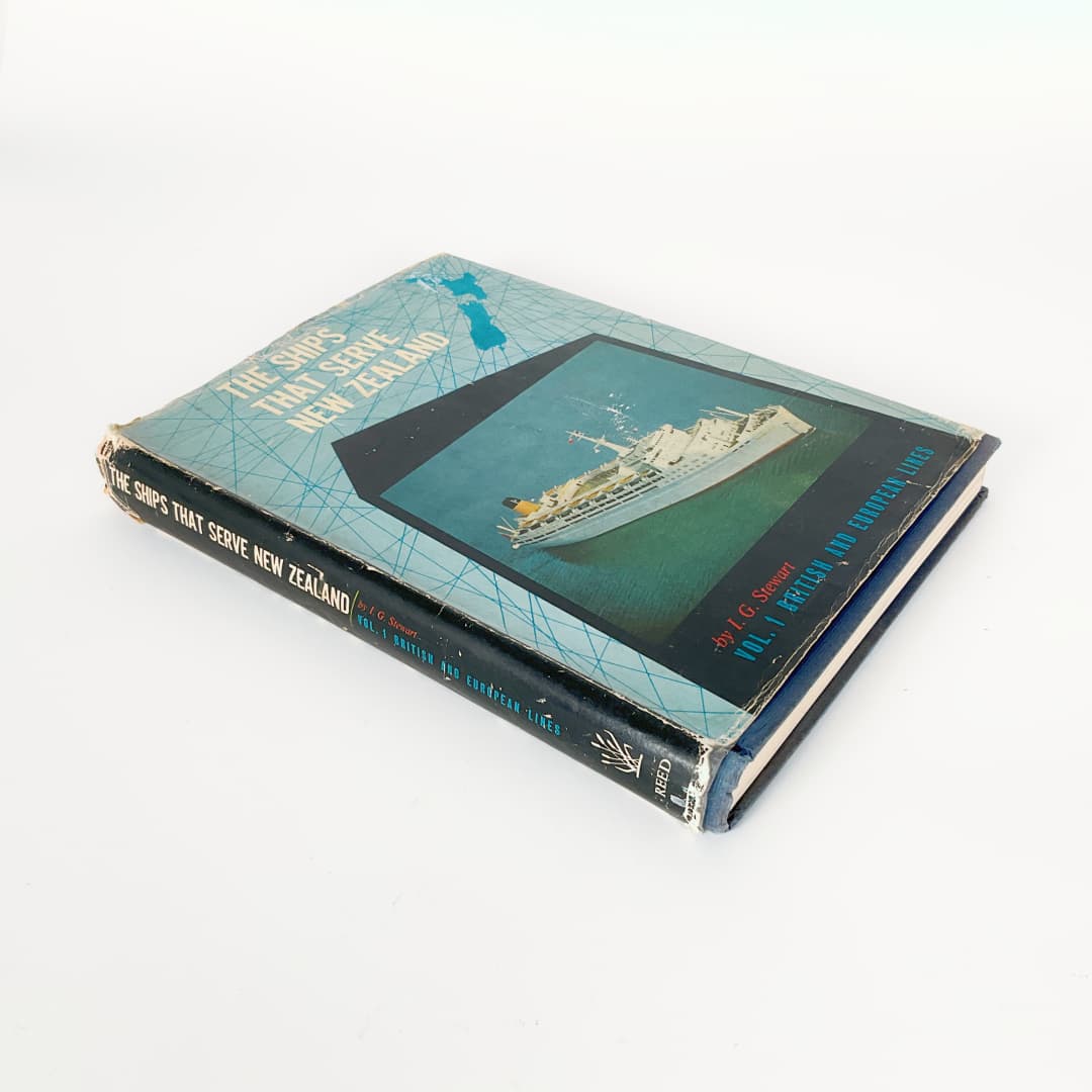 The Ships That Serve New Zealand Vol. 1 British & European Lines