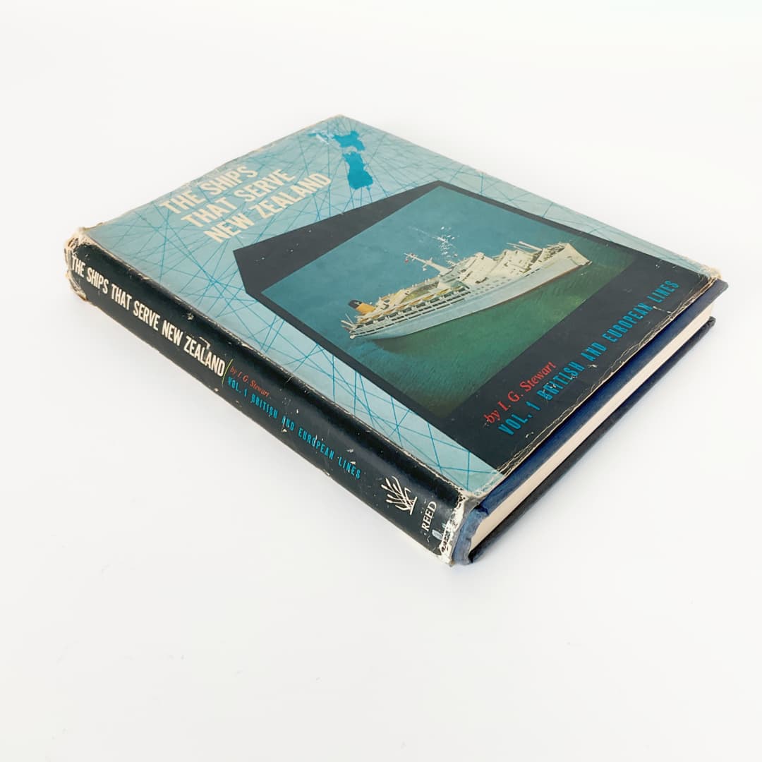 The Ships That Serve New Zealand Vol. 1 British & European Lines