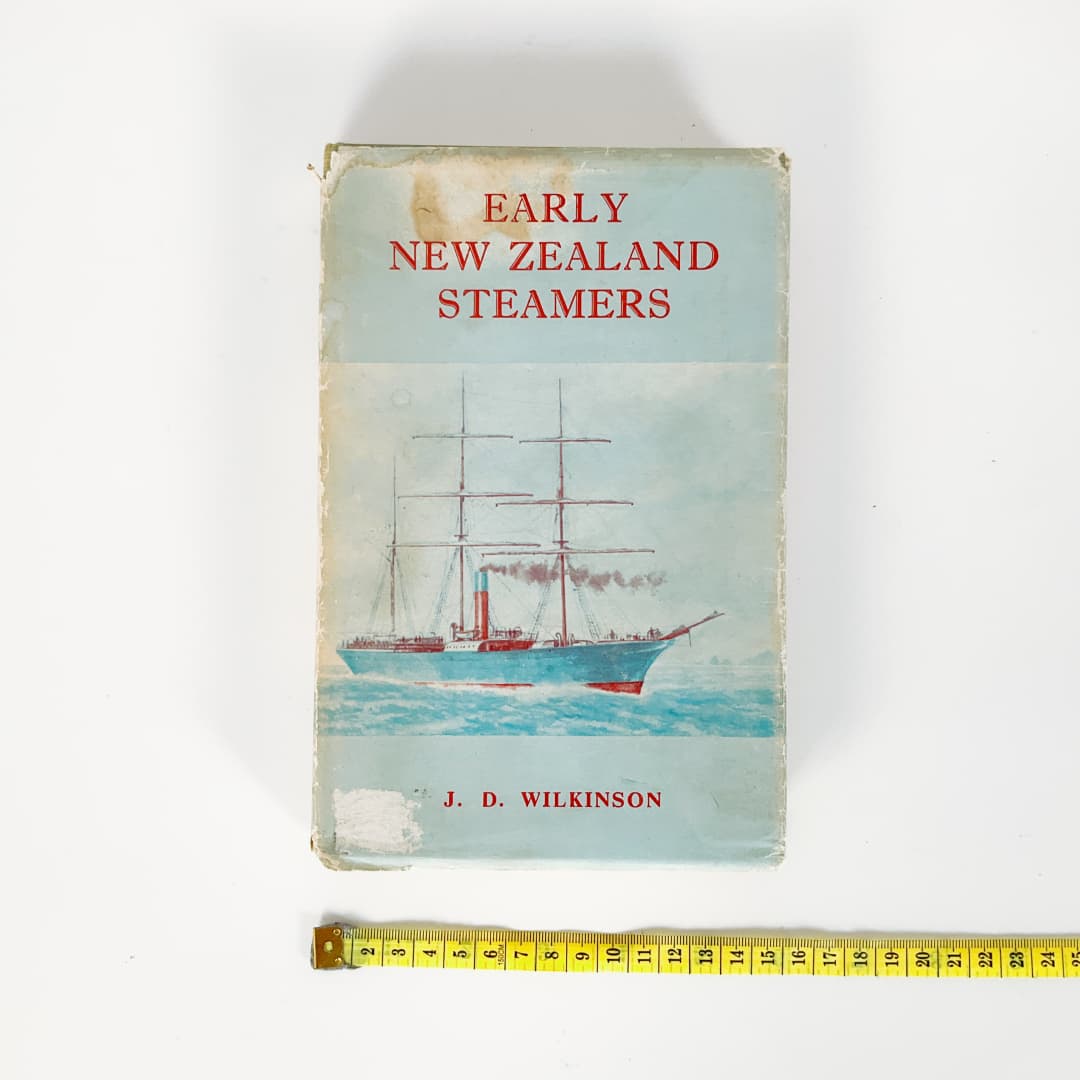 Early New Zealand Steamers J.D. Wilkinson Maritime History