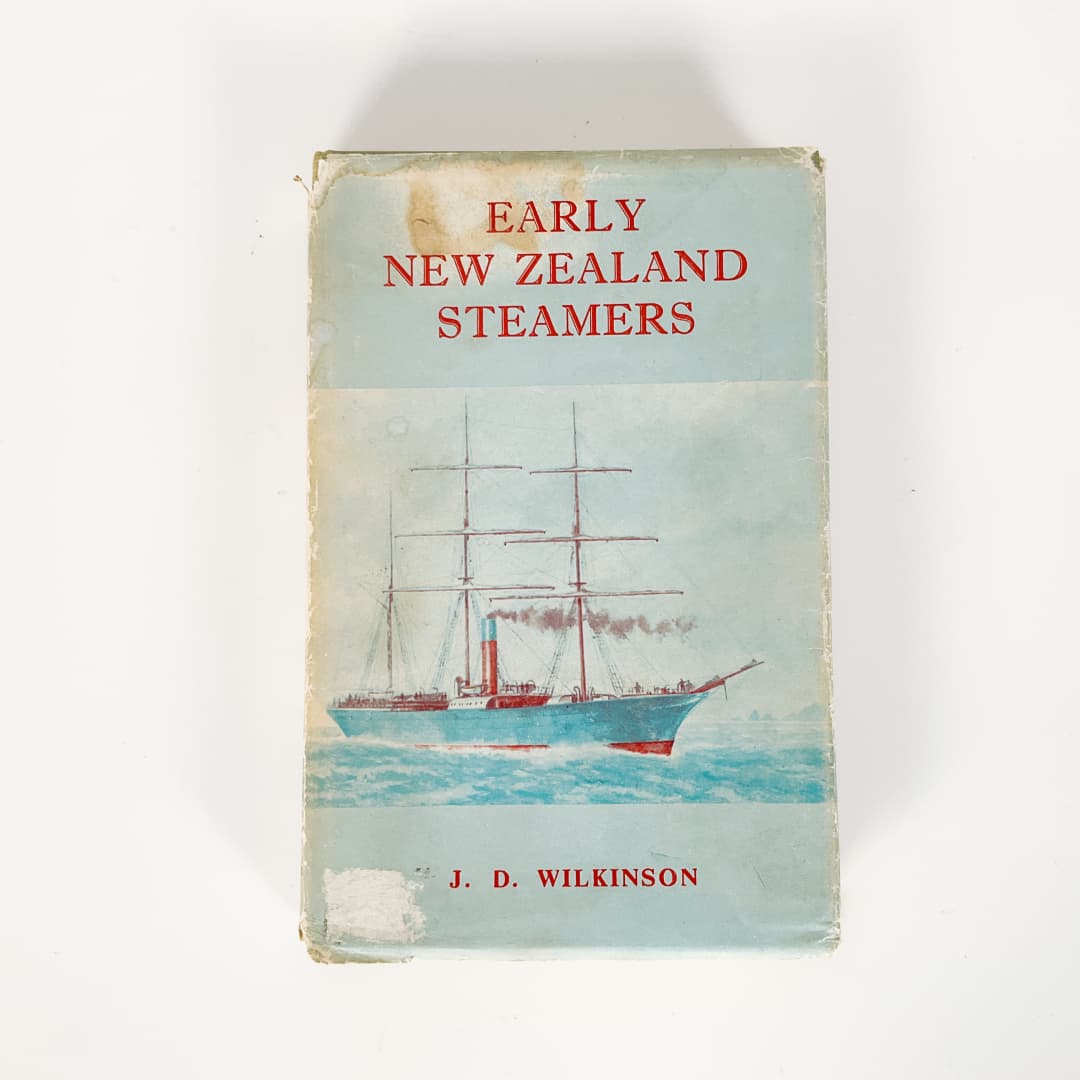 Early New Zealand Steamers J.D. Wilkinson Maritime History