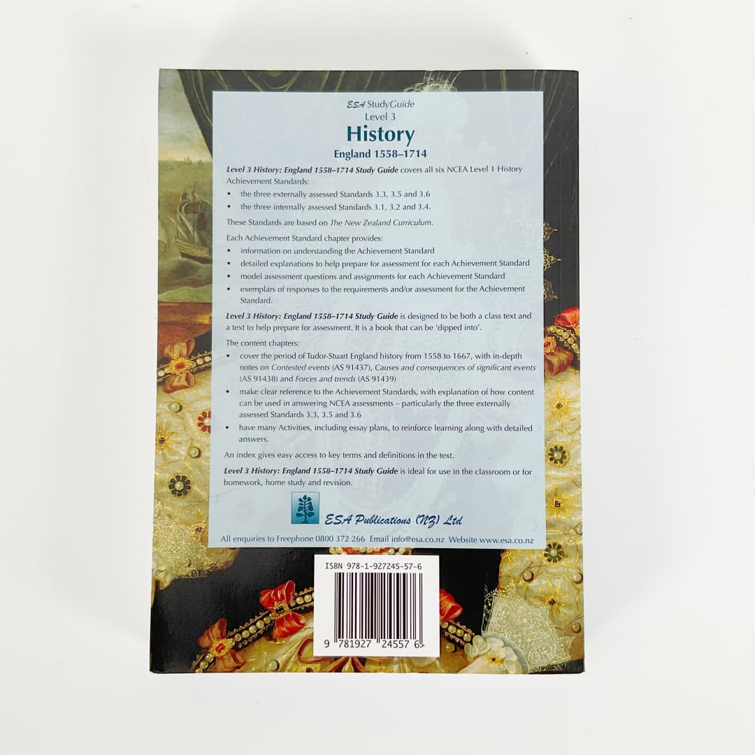 NCEA Level 3 History ESA Study Guides - England 1558 - 1714